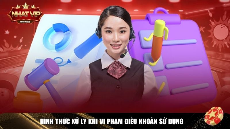 Nhatvip áp dụng các biện pháp xử lý nghiêm ngặt đối với ai vi phạm điều khoản sử dụng